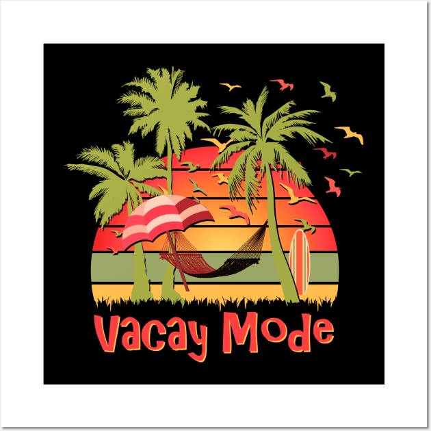 Vacay Mode Wall Art by Nerd_art